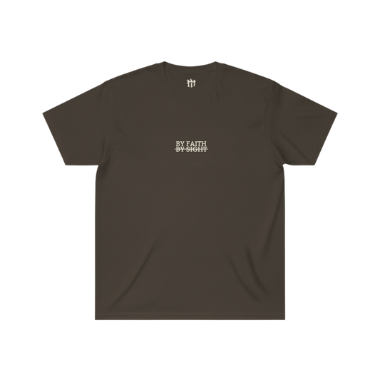 By Faith Not By Sight T-Shirt